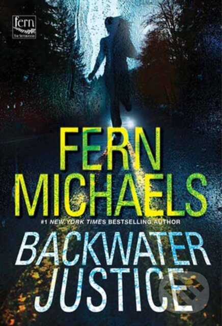 Levně Backwater Justice - Fern Michaels - kniha z kategorie Beletria