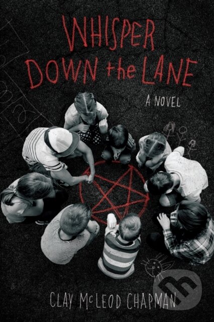 Kniha Whisper Down the Lane: A Novel