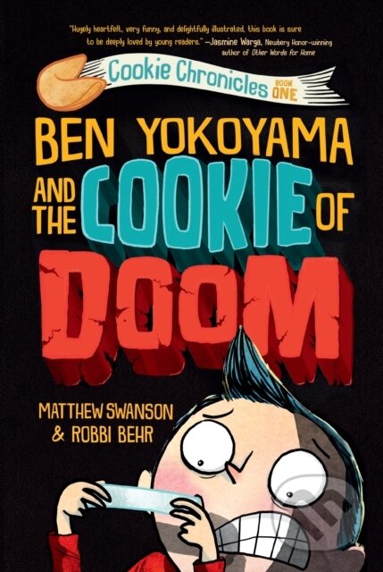 Kniha: Ben Yokoyama and the Cookie of Doom (Matthew Swanson a Robbi Behr)