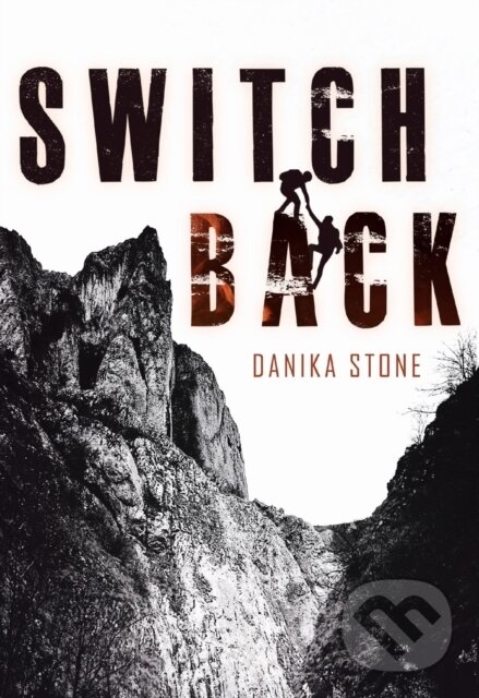 Levně Switchback - Danika Stone - kniha z kategorie Beletria