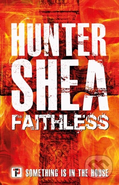 Kniha: Faithless (Hunter Shea). , 2021