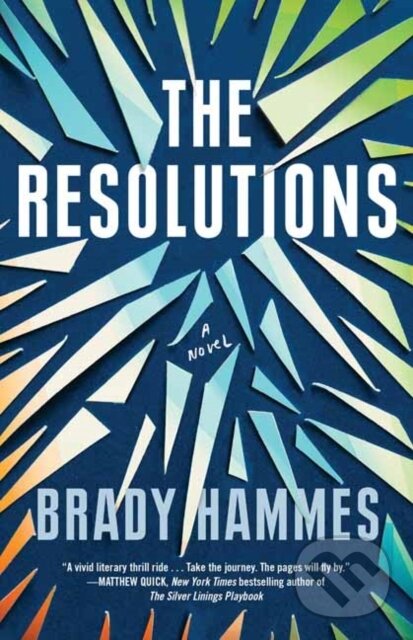 Levně The Resolutions (A Novel) - Brady Hammes - kniha z kategorie Spoločenská beletria