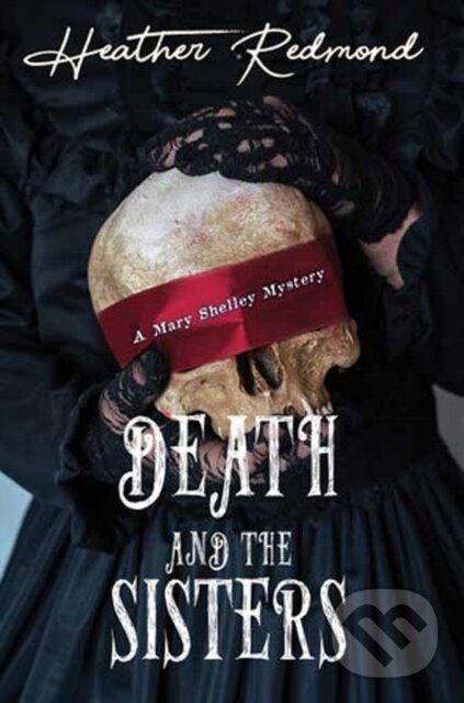 Levně Death and the Sisters - Heather Redmond - kniha z kategorie Detektívky, trilery a horory
