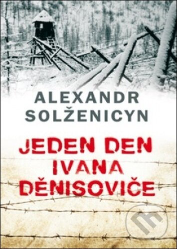 Kniha: Jeden den Ivana Děnisoviče (Alexandr Solženicyn). Leda, 2025
