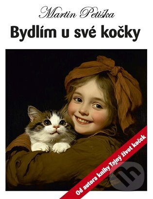 Levně Bydlím u své kočky - Martin Petiška - kniha z kategorie Beletria