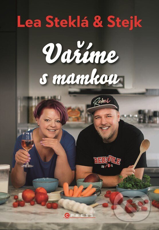 Levně Lea Steklá a Stejk: Vaříme s mamkou - Lea Steklá, Jakub Steklý - kniha z kategorie Kuchárky