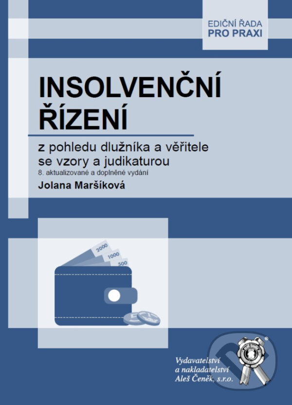 Levně Insolvenční řízení (z pohledu dlužníka a věřitele se vzory a judikaturou) - kniha z kategorie Obchodné právo