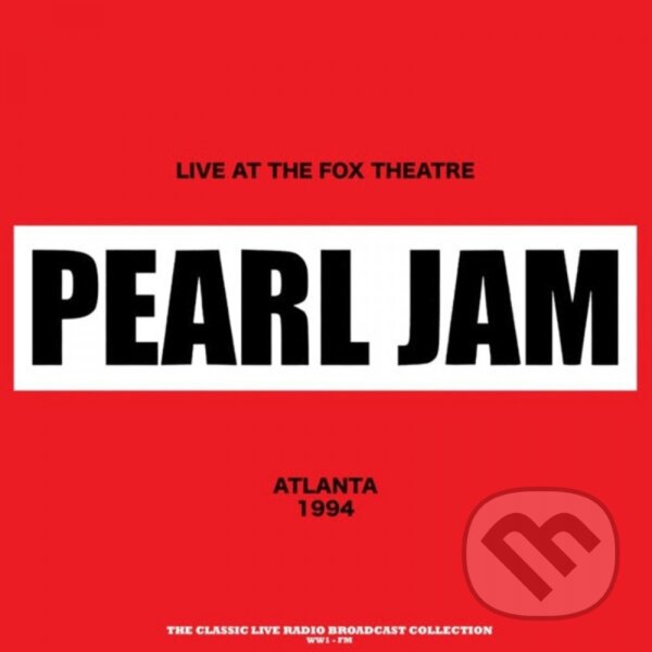 Kniha Pearl Jam: Live At The Fox Theatre 1994 (Red Marble) LP