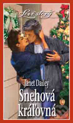 Kniha: Snehová kráľovna (Janet Dailey). Wist, 2003