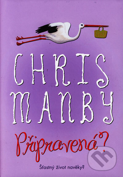Kniha: Připravená? (Chris Manby). BB/art, 2006