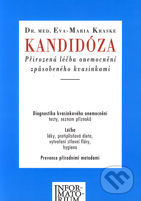 Kandidóza - Eva-Maria Kraske, Informatorium, 1996