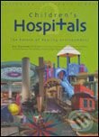 Levně Children's Hospitals - Bruce King Komiske - kniha z kategorie Design