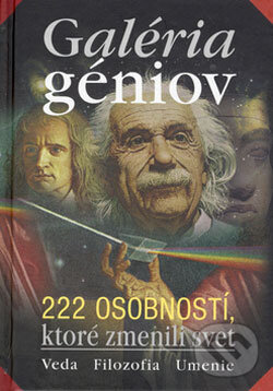 Galéria géniov - 222 osobností, ktoré zmenili svet - Vít Haškovec, Ondřej Müller, Príroda, 2006