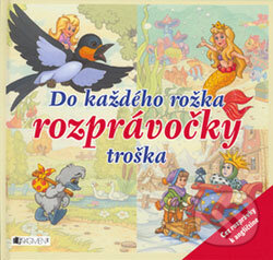Kniha: Do každého rožka rozprávočky troška (Fragment). Fragment, 2006