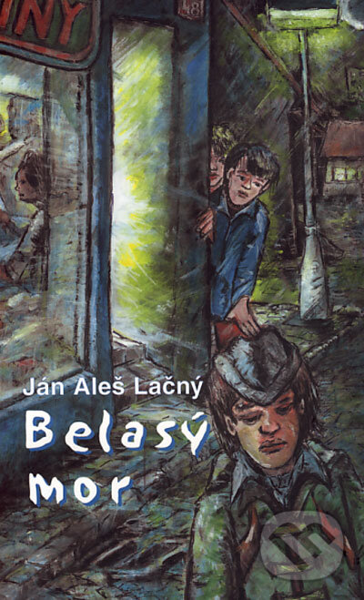 Levně Belasý mor - Ján Aleš Lačný - kniha z kategorie Beletria
