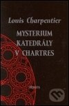 Kniha: Mysterium katedrály v Chartres (Charpentier Louis). Půdorys, 1999