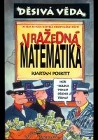Kniha: Děsivá věda-vražedná matematika (Kjartan Poskitt a Philip Reeve). 
