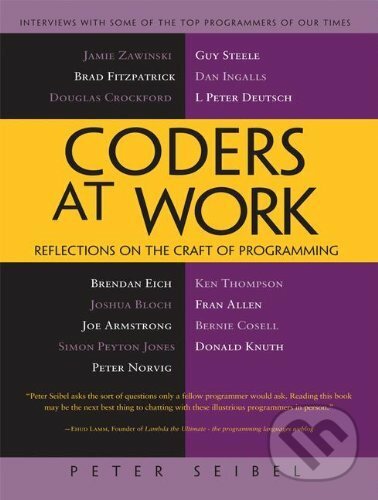 Kniha: Coders at Work (Peter Seibel). Apress, 2009