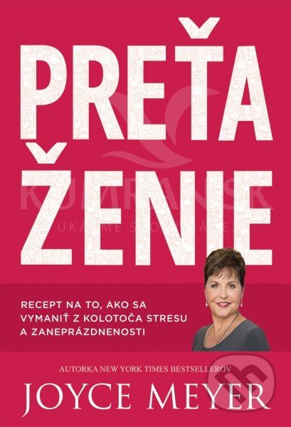 Levně Preťaženie - Joyce Meyer - kniha z kategorie Psychológia