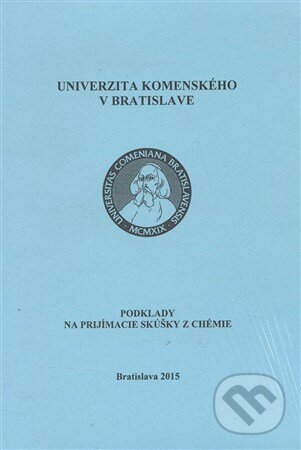 Podklady na prijímacie skúšky z chémie, Univerzita Komenského Bratislava, 2014