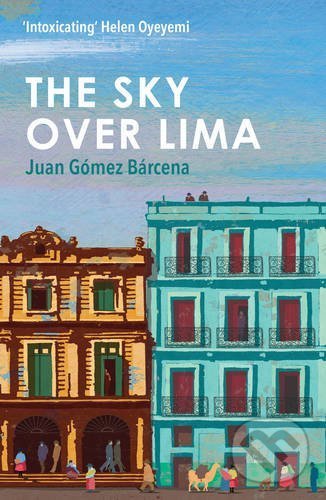 Levně The Sky Over Lima - Juan Gómez Bárcena - kniha z kategorie Beletria