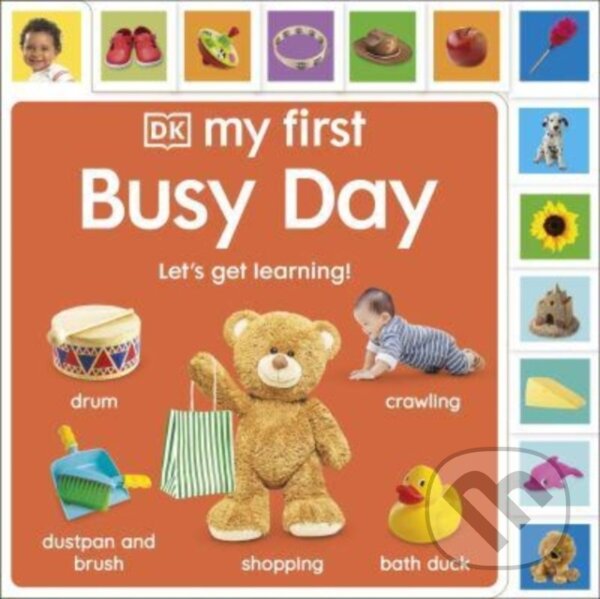 Levně My First Busy Day (Let's Get Learning!) - DK - kniha z kategorie Naučné knihy