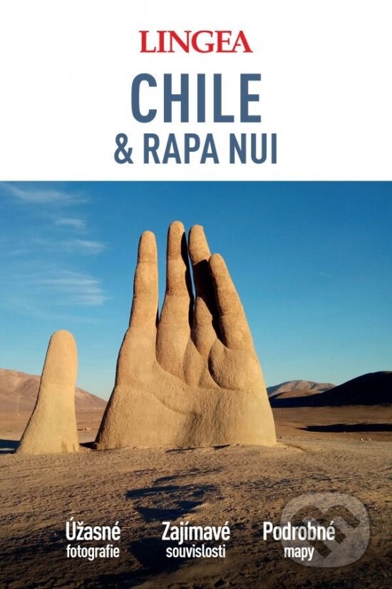 Chile &amp; Rapa Nui - velký průvodce - kolektiv autorů