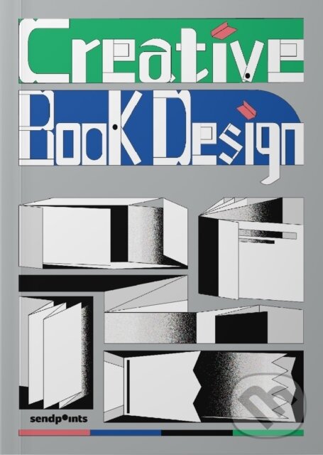 Levně Creative Book Design - Sendpoints - kniha z kategorie Design