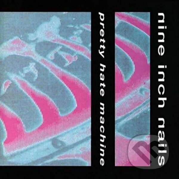 Levně Nine Inch Nails: Pretty Hate Machine - Nine Inch Nails