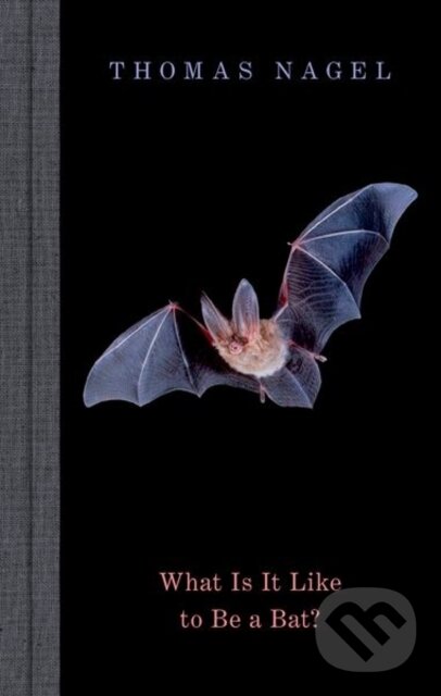Levně What Is It Like to Be a Bat? - Thomas Nagel - kniha z kategorie Psychológia