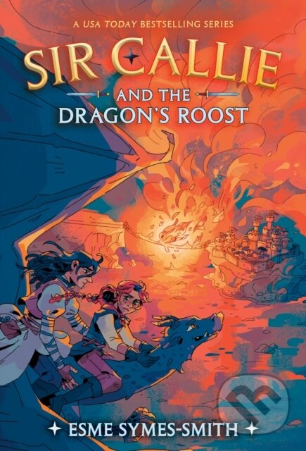 Kniha Sir Callie and the Dragon's Roost