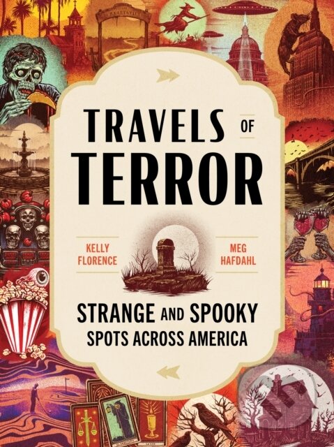 Levně Travels of Terror (Strange and Spooky Spots Across America) - kniha z kategorie Mapy a cestovanie