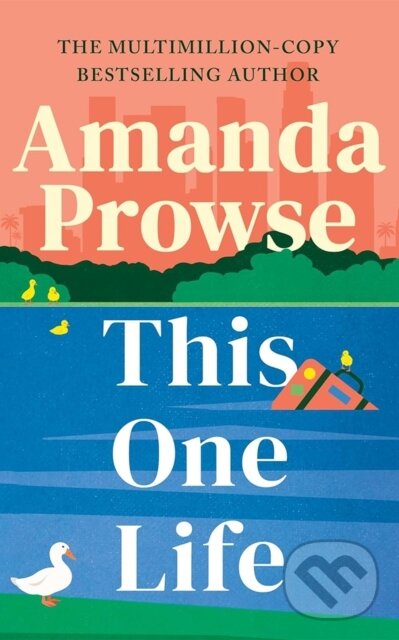 Levně This One Life - Amanda Prowse - kniha z kategorie Spoločenská beletria