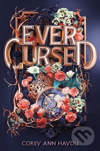 Levně Ever Cursed - Corey Ann Haydu - kniha z kategorie Beletria