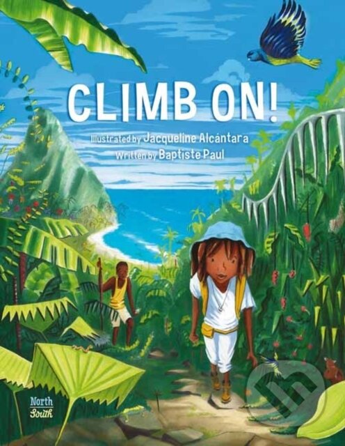 Levně Climb On! - Baptiste Paul, Jacqueline Alcantara - kniha z kategorie Pre deti a mládež