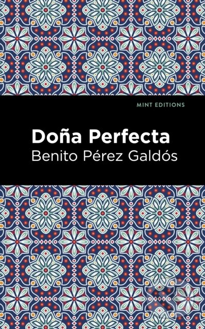 Levně Doa Perfecta - Benito P Rez Gald S - kniha z kategorie Spoločenská beletria