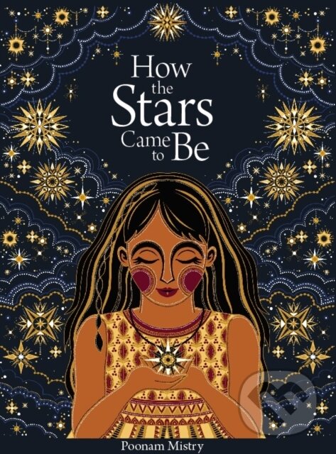 Levně How the Stars Came to Be (Deluxe Edition) - Poonam Mistry - kniha z kategorie Pre deti a mládež