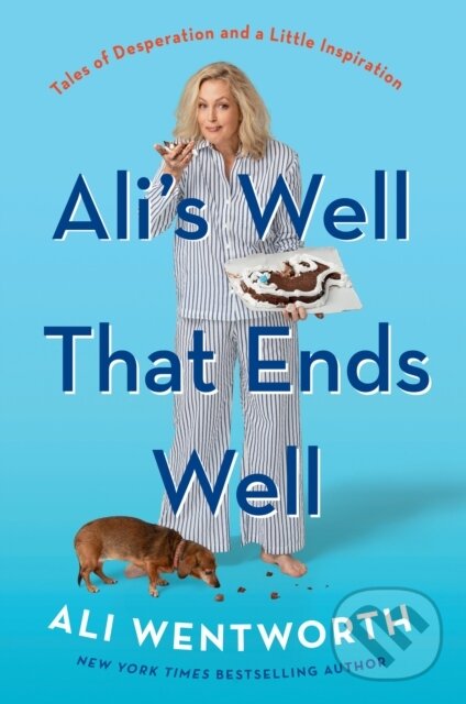 Levně Ali's Well That Ends Well (Tales of Desperation and a Little Inspiration)
