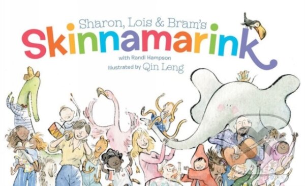 Levně Sharon, Lois and Bram's Skinnamarink - Bram Morrison, Sharon Hampson, Lois Lilienstein - kniha z kategorie Beletria