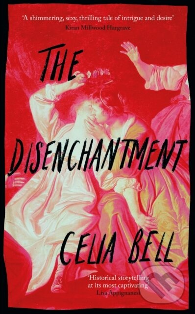 Levně The Disenchantment - Celia Bell - kniha z kategorie Beletria