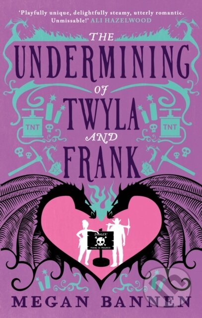 Kniha: The Undermining of Twyla and Frank (Megan Bannen)