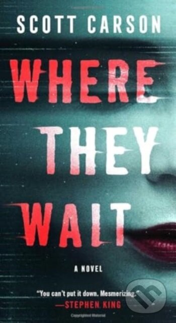 Levně Where They Wait (A Novel) - Scott Carson - kniha z kategorie Horory