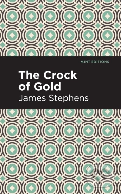 Kniha: The Crock of Gold (James Stephens). , 2021