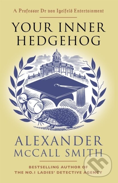 Levně Your Inner Hedgehog (A Professor Dr von Igelfeld Entertainment) - kniha z kategorie Spoločenská beletria