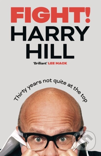 Levně Fight! (Harry Hill's hilarious journey from junior doctor to comedy legend) - kniha z kategorie Autobiografie