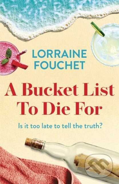 Levně A Bucket List To Die For (The most uplifting, feel-good summer read of the year) - kniha z kategorie Beletria