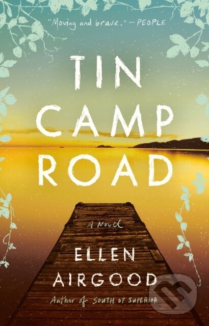 Kniha: Tin Camp Road (Ellen Airgood). , 2022