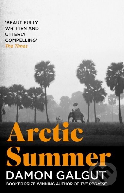 Levně Arctic Summer (Author of the 2021 Booker Prize-winning novel THE PROMISE) - kniha z kategorie Beletria