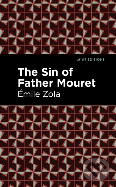 Levně The Sin of Father Mouret - Mile Zola - kniha z kategorie Beletria