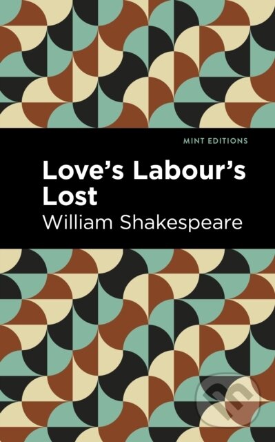 Levně Love Labour's Lost - William Shakespeare - kniha z kategorie Literárna veda